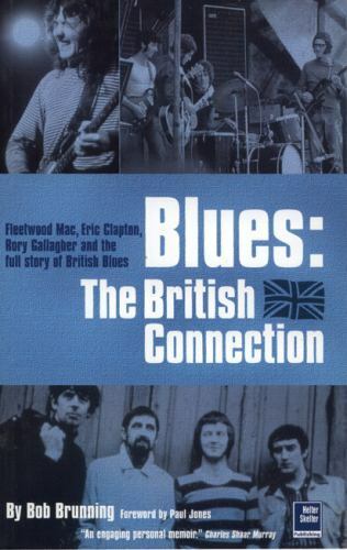 Blues: The British Connection: The Stones, - paperback, 1900924412, Bob Brunning