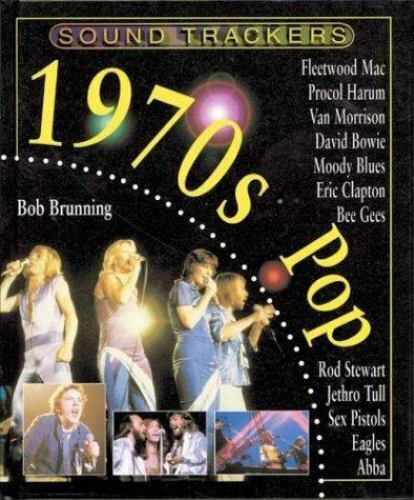 1970s Pop by Bob Brunning